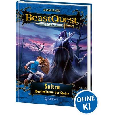 Beast Quest Legend (Band 9) - Soltra, Beschwörerin der Steine, Gebundene Ausgabe von Adam Blade, Loewe, 978-3-7432-0800-1