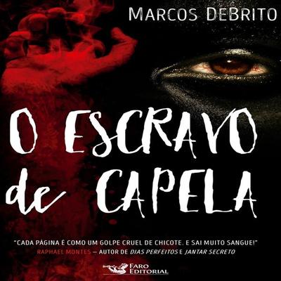 O escravo de capela - Marcos DeBrito, Audio, 9789178656530