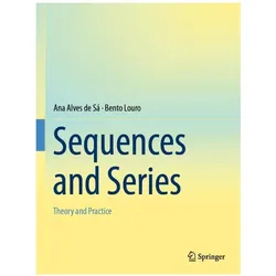 Alves de S á:Sequences and Series, Fachbücher von Ana Alves de Sá