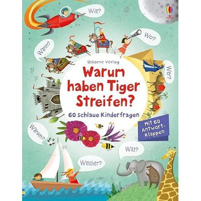 Warum haben Tiger Streifen?, Gebundene Ausgabe von Katie Daynes, Usborne, 978-1-78232-137-8