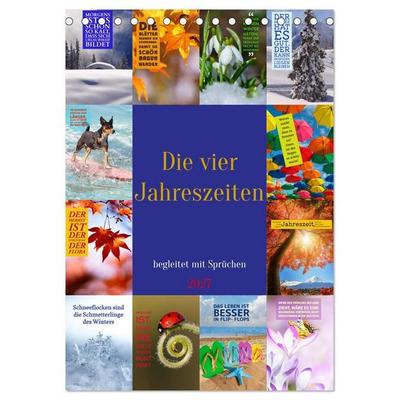 Die vier Jahreszeiten begleitet mit Sprüchen (Tischkalender 2027 DIN A5 hoch), CALVENDO Monatskalender