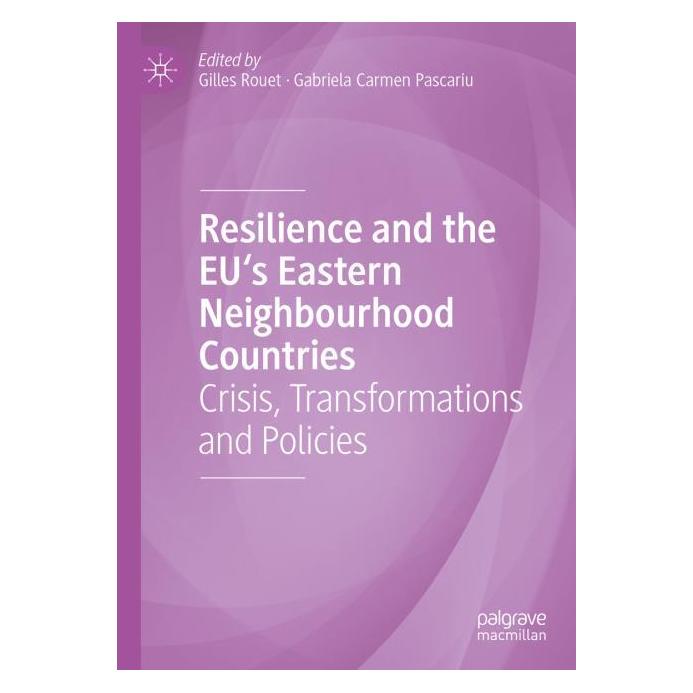 Springer Resilience and the EU's Eastern Neighbourhood Countries (Englisch, Hardcover, Gabriela Carmen Pascariu, Gilles Rouet) (53361908)