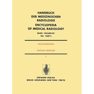 Nuklearmedizin / Nuclear Medicine, Taschenbuch von , Springer Berlin, 978-3-642-82226-1