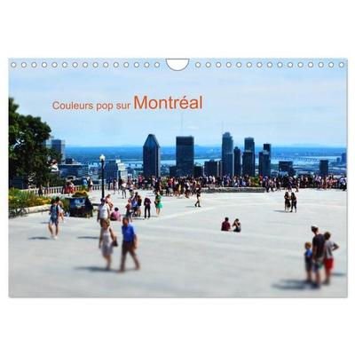 Couleurs pop sur Montréal (Calendrier mural 2026 DIN A4 vertical), CALVENDO calendrier mensuel