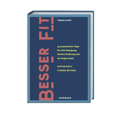 Besser fit, Taschenbuch von Tobias Gunst, Copress, 978-3-7679-1314-1