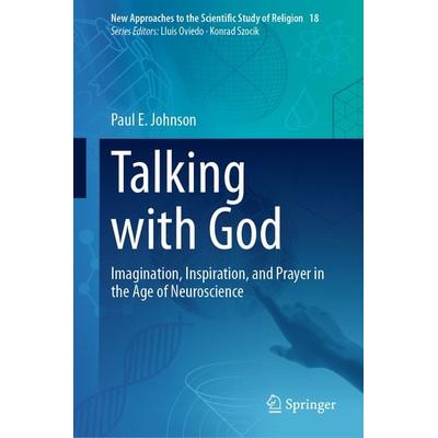 Talking with God, Gebundene Ausgabe von Paul E. Johnson, Springer, 978-3-031-91241-2