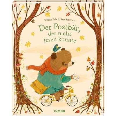 Der Postbär, der nicht lesen konnte, Gebundene Ausgabe von Susana Peix, JUMBO, 978-3-8337-5074-8