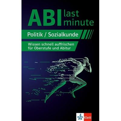 Klett Abi last minute Politik und Sozialkunde, Taschenbuch von , Klett Lerntraining bei PONS Langenscheidt GmbH, 978-3-12-949750-0