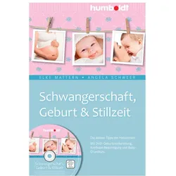 Schwangerschaft, Geburt und Stillzeit, Ratgeber von Angela Schweer, Elke Mattern
