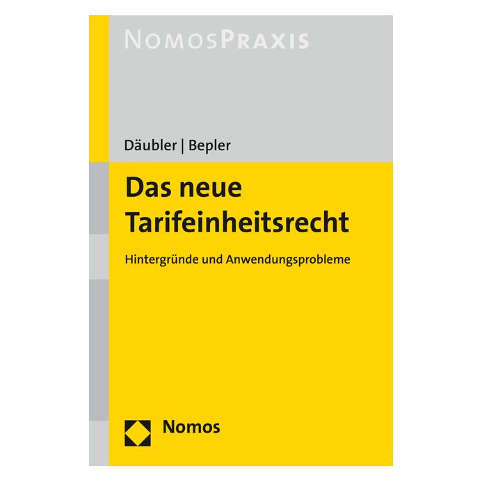 Nomos Das neue Tarifeinheitsrecht (Deutsch, Softcover, Klaus Bepler, Wolfgang Däubler) (55591227)