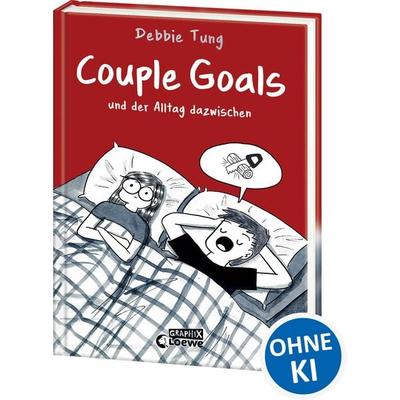 Couple Goals und der Alltag dazwischen, Gebundene Ausgabe von Debbie Tung, Loewe, 978-3-7432-1618-1