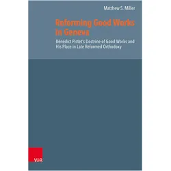 Reforming Good Works in Geneva, Fachbücher von Matthew S. Miller