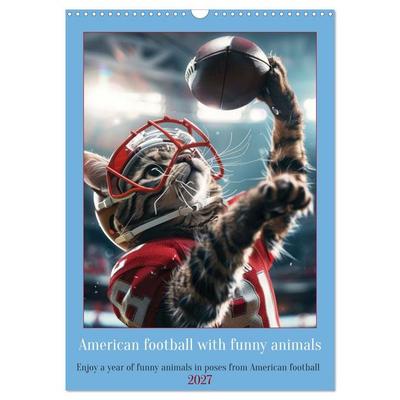 American football with funny animals (Wall Calendar 2027 DIN A3 portrait), CALVENDO 12 Month Wall Calendar