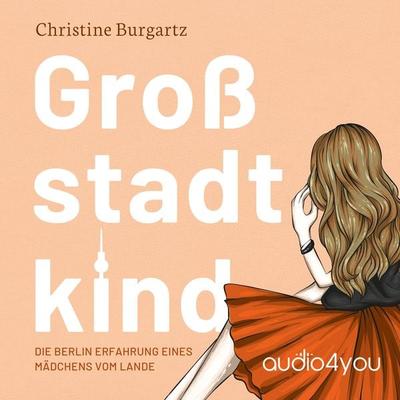 Großstadtkind - Christine Burgartz, Audio, 9783988187505