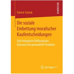 Die soziale Einbettung moralischer Kaufentscheidungen, Fachbücher von Patrick Schenk