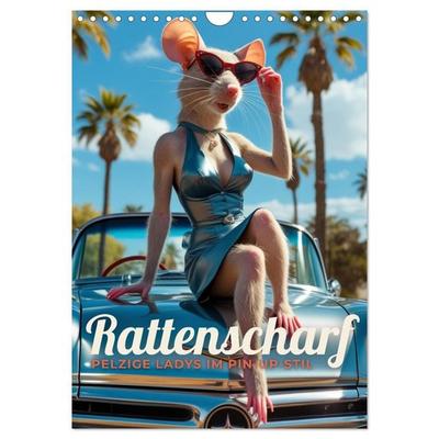 Rattenscharf – Pelzige Ladys im Pin-up-Stil (Wandkalender 2027 DIN A4 hoch), CALVENDO Monatskalender