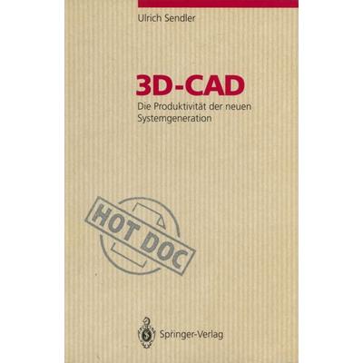 3D-CAD, Taschenbuch von Ulrich Sendler, Springer Berlin, 978-3-540-56609-0