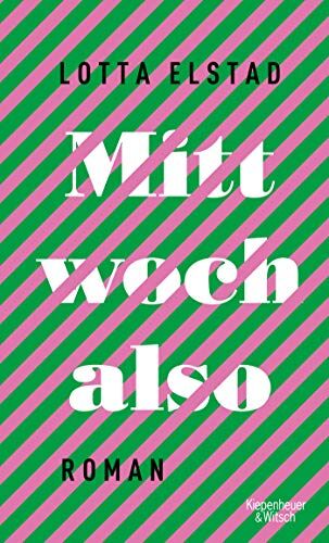 Lotta Elstad - Mittwoch also: Roman - Preis vom 09.10.2026 07:28:09 h