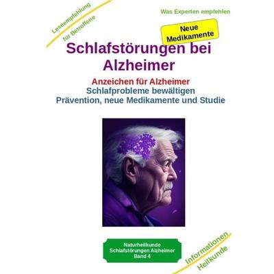 Schlafstörungen bei Alzheimer - Alzheimer Demenz Erkrankung kann jeden treffen, daher jetzt vorbeugen und behandeln, Gebundene Ausgabe von Holger