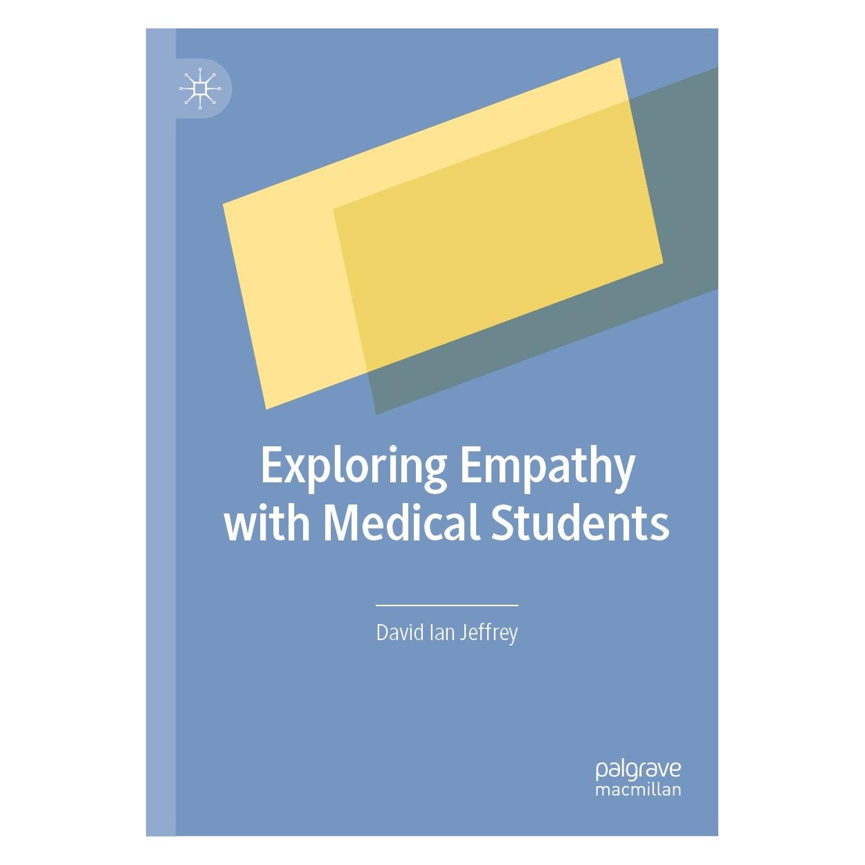 Springer Exploring Empathy with Medical Students (Englisch, Hardcover, David Ian Jeffrey) (9783030112103)