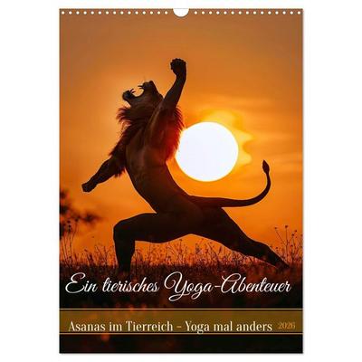 Ein tierisches Yoga-Abenteuer (Wandkalender 2026 DIN A3 hoch), CALVENDO Monatskalender