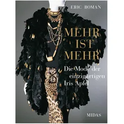 MEHR IST MEHR - Die Mode der einzigartigen Iris Apfel, Sachbücher von Iris Apfel