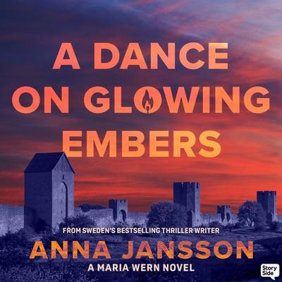 A Dance on Glowing Embers - Anna Jansson, Audio, 9789180440110