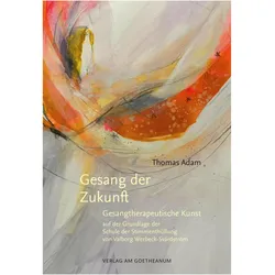 Gesang der Zukunft, Fachbücher von Thomas Adam