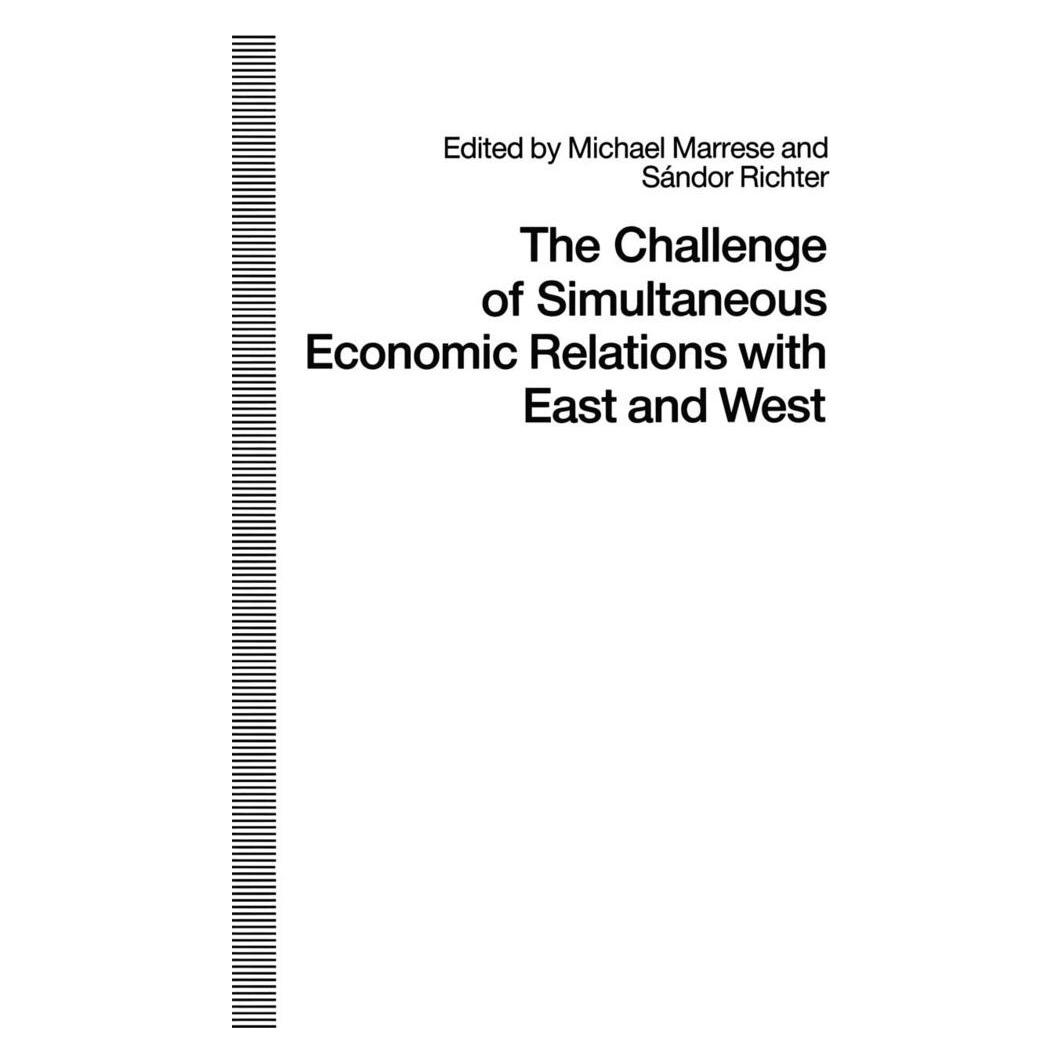 Springer The Challenge of Simultaneous Economic Relations with East and West (Englisch, Softcover, Michael Marrese) (55817349)