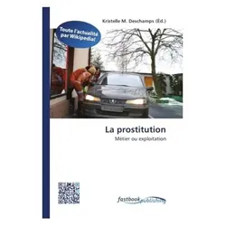 La prostitution, Fachbücher von Kristelle M. Deschamps