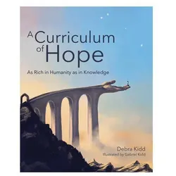 A Curriculum of Hope, Fachbücher von Debra Kidd