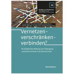 Vernetzen – verschränken – verbinden?, Fachbücher von Thomas Busch, Mercé Bosch Sanfélix, Dorothee Barth, Daniela Neuhaus, Jan-Peter Koch, Andreas Höftmann