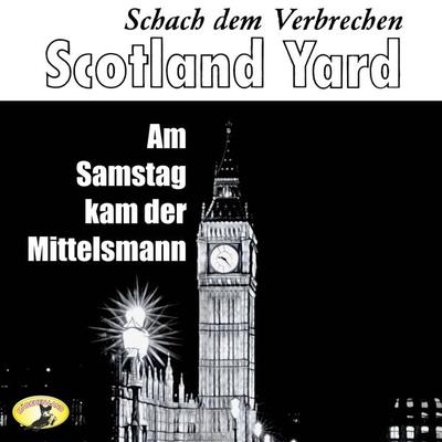 Am Samstag kam der Mittelsmann - Ludovic Kennedy, Audio, 4260507149756