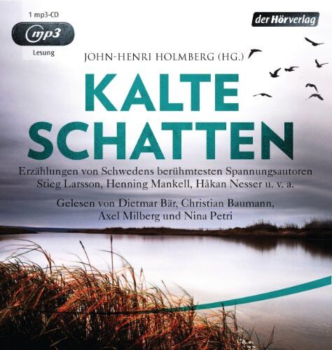 Henning Mankell - Kalte Schatten: Erzählungen von Schwedens berühmtesten Spannungsautoren - Åke Edwardson, Åsa Larsson, Stieg Larsson, Henning Mankell, Håkan Nesser u.v.a. - Preis vom 01.10.2026 17:08:56 h