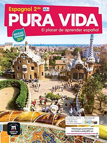 Collectif - Pura vida; el placer de aprender espanol : espagnol 2de, A2+ : nouveaux programmes 2019 - Preis vom 14.10.2026 23:07:16 h