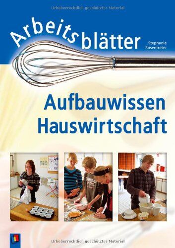 Stephanie Rosentreter - Arbeitsblätter Aufbauwissen Hauswirtschaft - Preis vom 18.10.2026 15:28:09 h