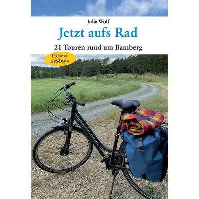 Jetzt aufs Rad, Taschenbuch von Julia Wolf, Heinrichs-Verlag gGmbH, 978-3-89889-234-6