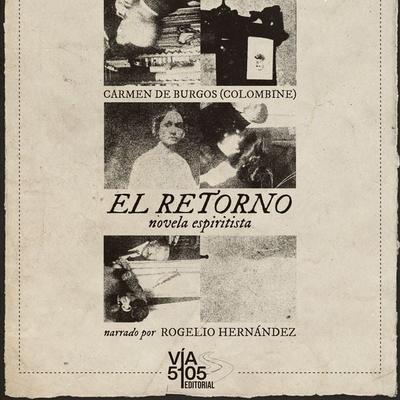 El retorno (novela espiritista) - Carmen de Burgos, Audio, 9791399027419