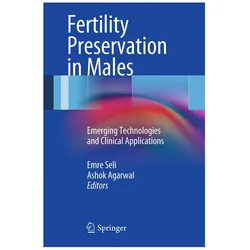 Fertility Preservation in Males, Fachbücher von Ashok Agarwal, Emre Seli