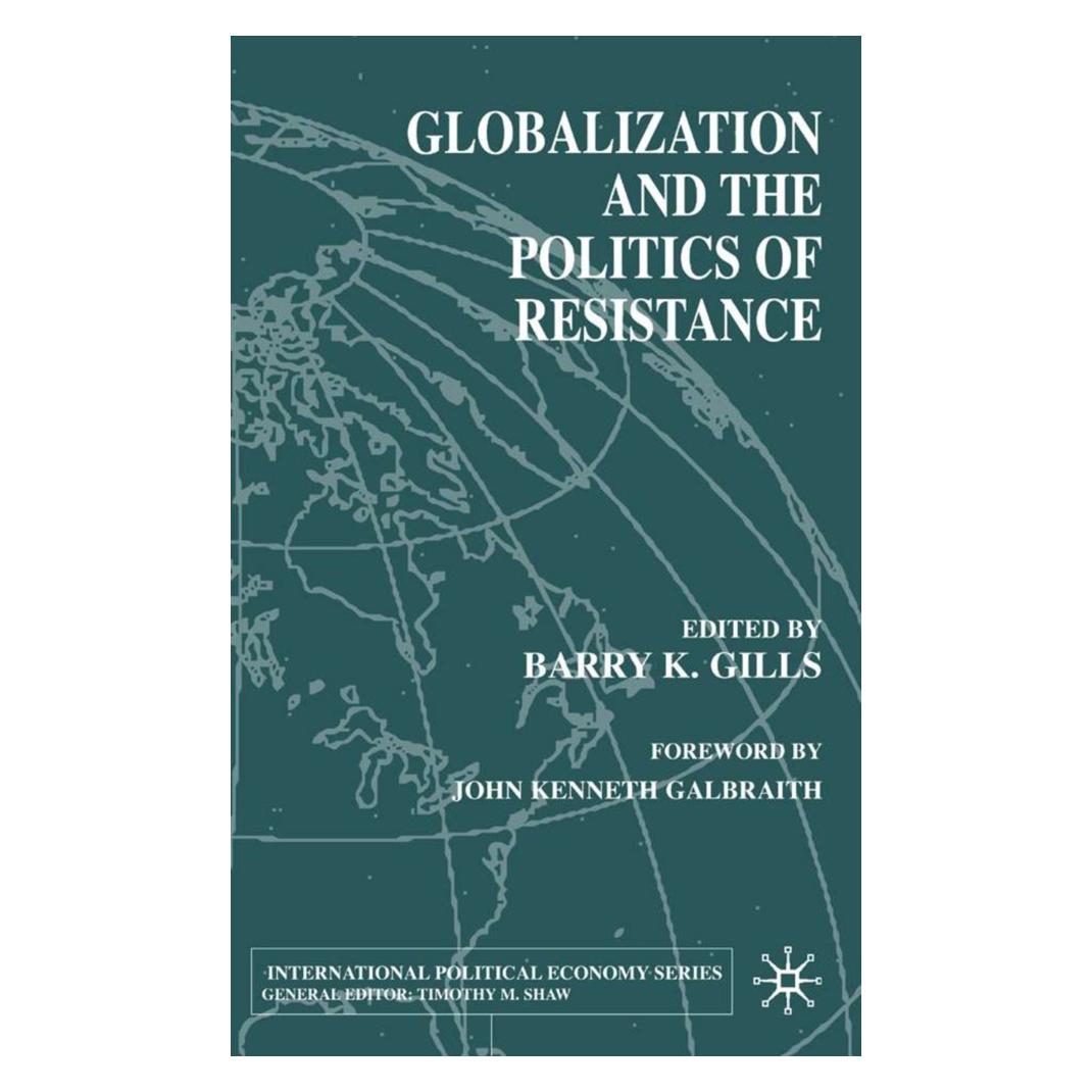 Springer Globalization and the Politics of Resistance (Englisch, Softcover, B. Gills) (55614620)