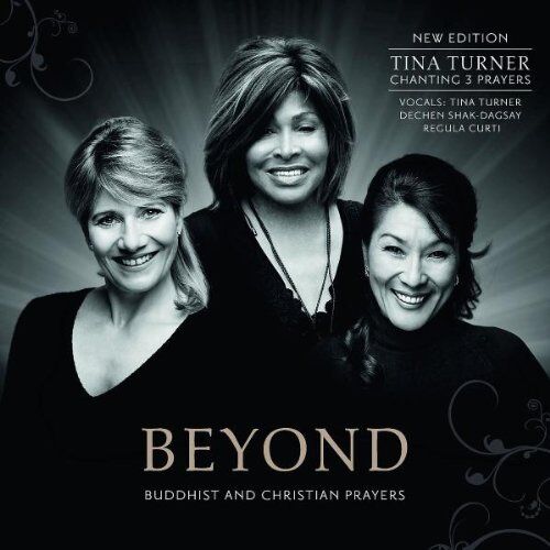 Tina Turner - Beyond-Buddhist & Christian Prayers (New Edition) - Preis vom 11.10.2026 03:10:56 h