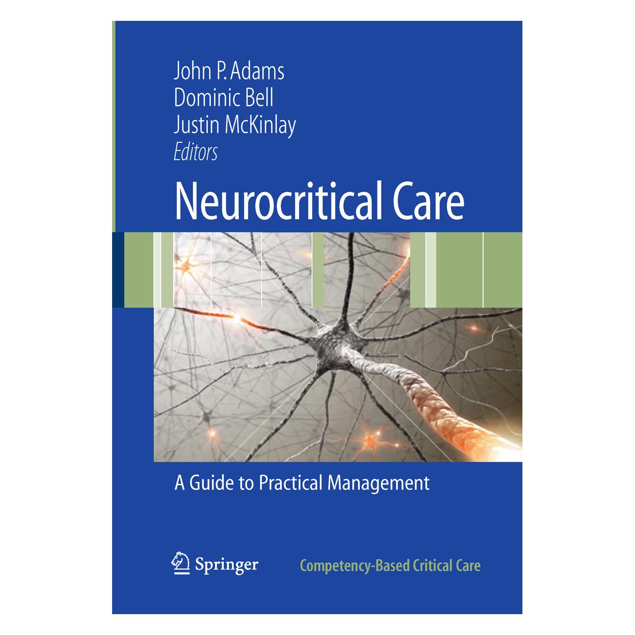 Springer Neurocritical Care (Englisch, Softcover, Dominic Bell, John P. Adams, Justin McKinlay, Michael D. D. Bell) (55195294)