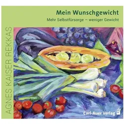 Mein Wunschgewicht, Hörbücher von Agnes Kaiser Rekkas