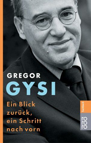 Gregor Gysi - Ein Blick zurück, ein Schritt nach vorn - Preis vom 12.10.2026 11:37:12 h