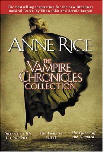 Anne Rice - The Vampire Chronicles Collection: Interview with the Vampire, The Vampire Lestat, The Queen of the Damned: 1 - Preis vom 09.10.2026 07:28:09 h