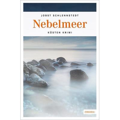 Nebelmeer, Taschenbuch von Jobst Schlennstedt, Emons Verlag, 978-3-7408-0079-6