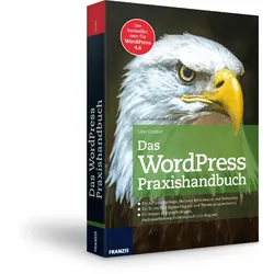 Das WordPress Praxishandbuch - 4 Auflage