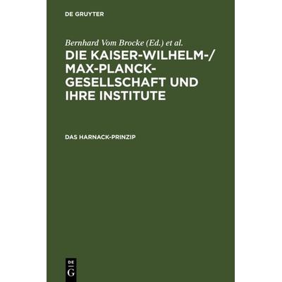 Das Harnack-Prinzip, Gebundene Ausgabe von Bernhard VomBrocke,Hubert Laitko, De Gruyter, 978-3-11-015483-2