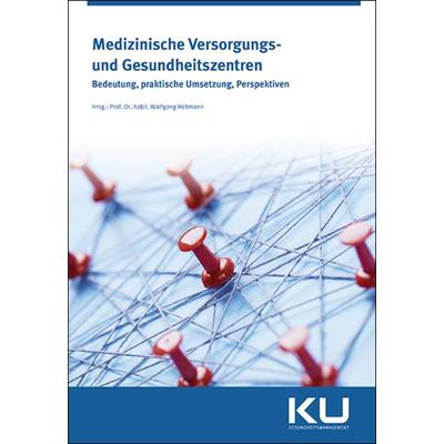 Medizinische Versorgungs- und Gesundheitszentren, Taschenbuch von Willi Kretzmann, Mgo fachverlage, 978-3-96474-522-4