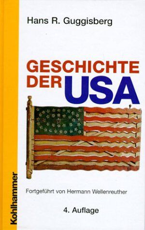 Guggisberg, Hans R - Geschichte der USA - Preis vom 09.10.2026 07:28:09 h